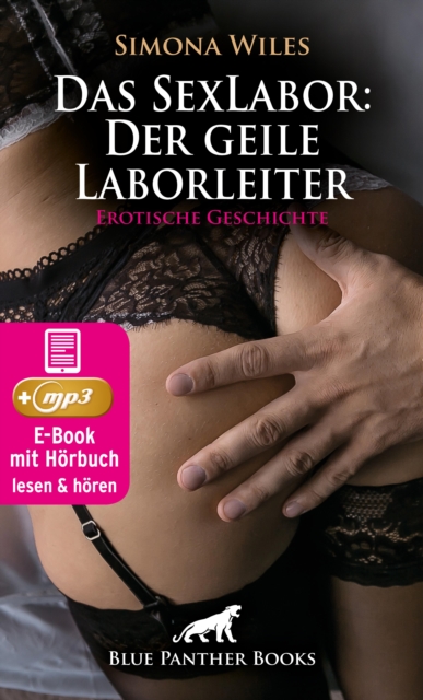 Das SexLabor: Der geile Laborleiter | Erotik Audio Story | Erotisches Hörbuch