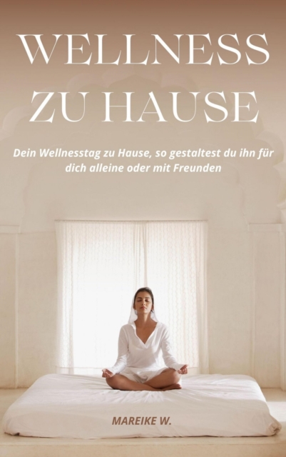 Wellness zu Hause