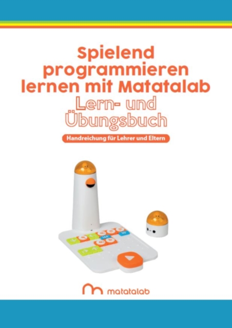 Spielend programmieren lernen mit Matatalab