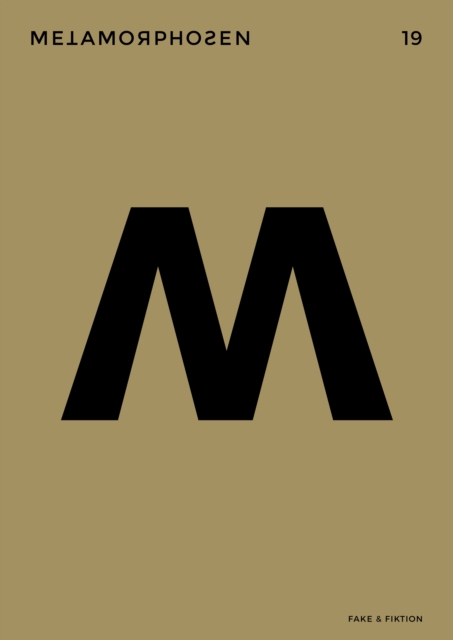metamorphosen 19 – Fake & Fiktion