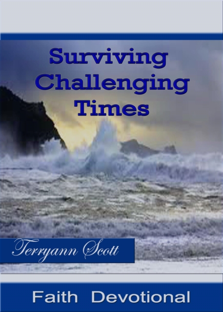 Surviving Challenging Times: Faith Devotional
