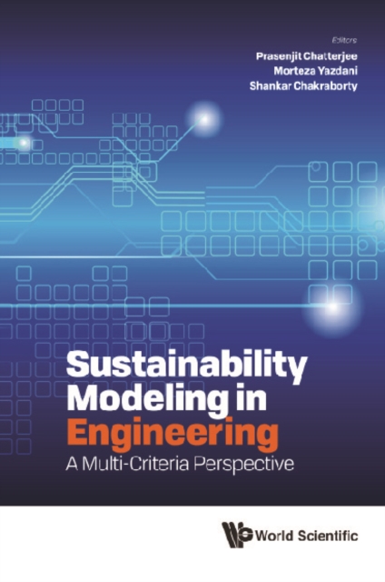 Sustainability Modeling In Engineering: A Multi-criteria Perspective