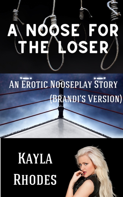 Noose for the Loser: An Erotic Nooseplay Story