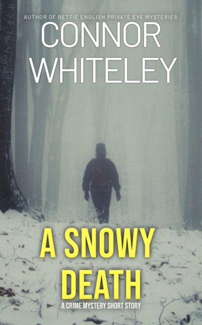 Snowy Death: A Crime Mystery Short Story
