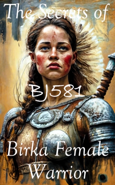 Secrets of BJ581: Birka Female Warrior
