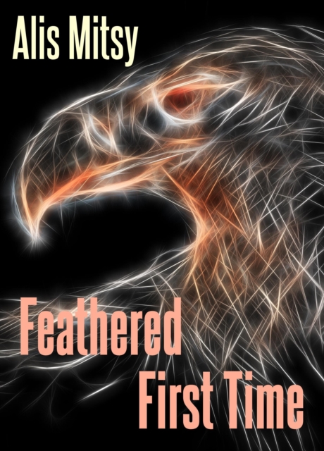 Feathered First Time