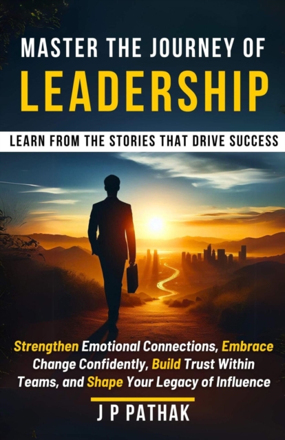 Master The Journey of Leadership