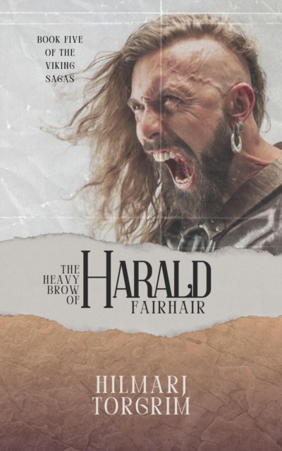 Heavy Brow of Harald Fairhair