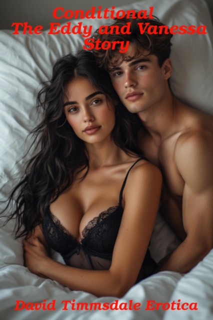 Conditional - The Eddy and Vanessa Story