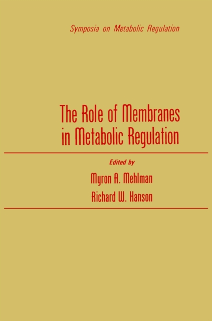 Role of Membranes in Metabolic Regulation