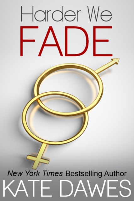 Harder We Fade