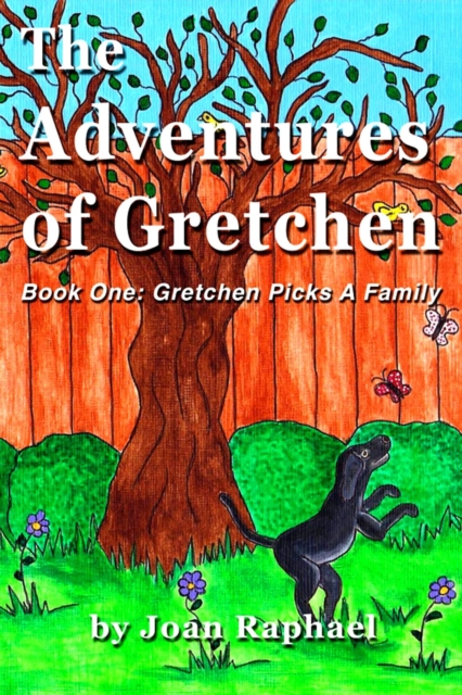 Adventures of Gretchen - Book One:  Gretchen Picks a Family