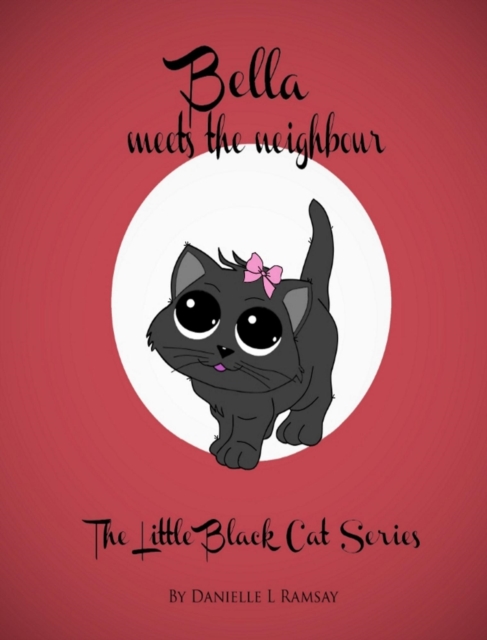 Little Black Cat - Bella Meets the Neighbour