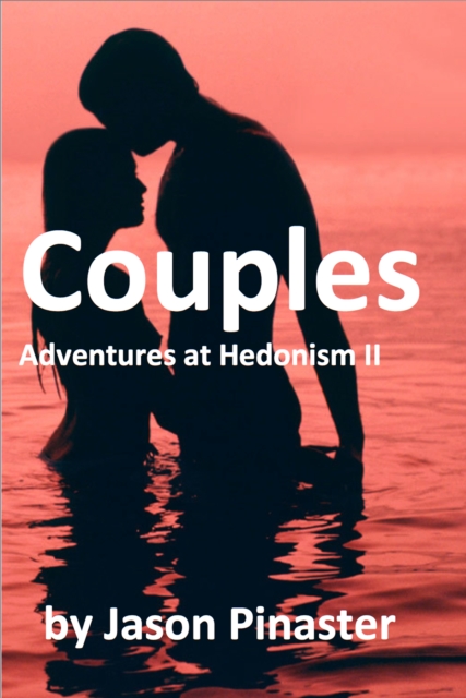 Couples: Adventures at Hedonism II