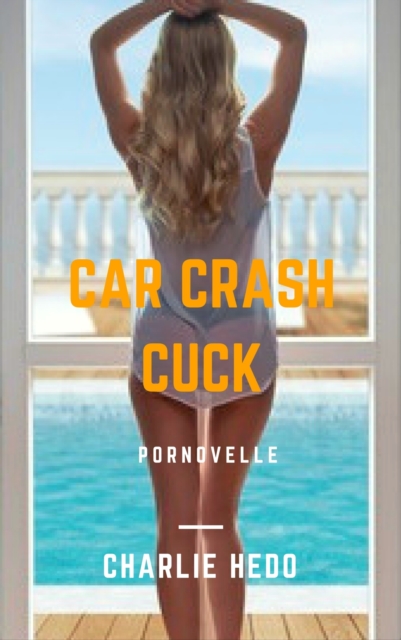 Car Crash Cuck
