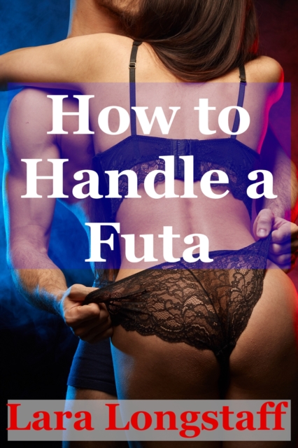 How to Handle a Futa