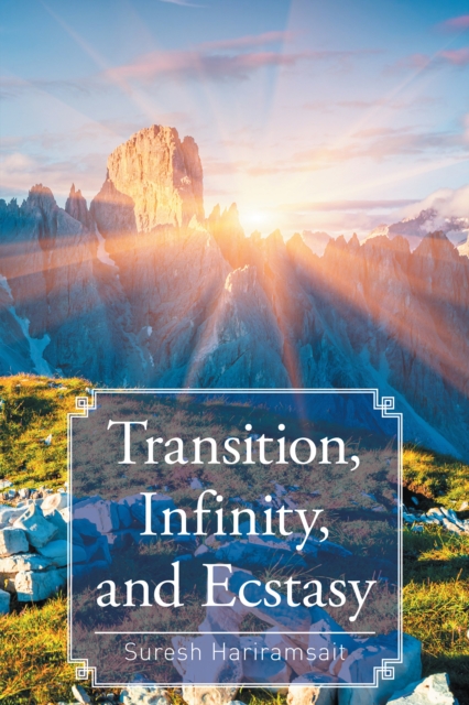 Transition, Infinity, and Ecstasy