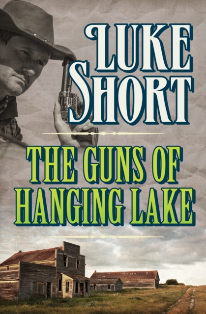Guns of Hanging Lake
