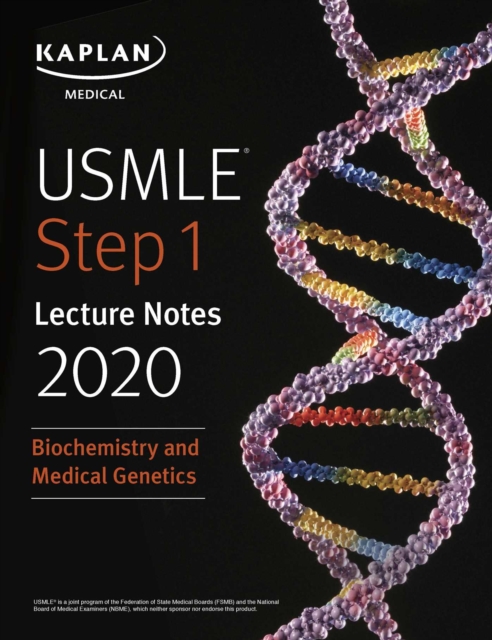 USMLE Step 1 Lecture Notes 2020: Biochemistry and Medical Genetics