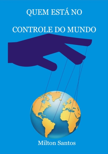 Quem Está No Controle do Mundo