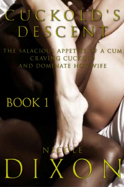 Cuckold's Descent, Book 1