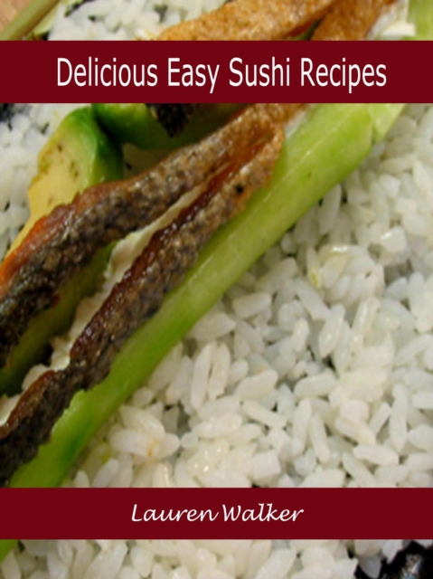 Delicious Easy Sushi Recipes