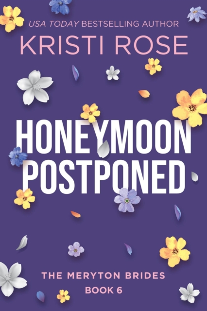 Honeymoon Postponed: A Mr. & Mrs. Darcy Adventure