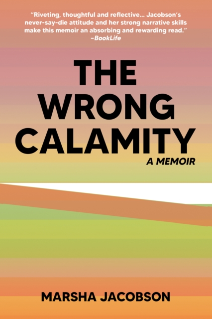 Wrong Calamity: A Memoir