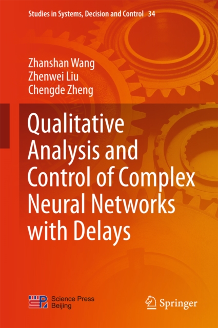 Qualitative Analysis and Control of Complex Neural Networks with Delays
