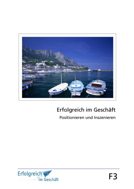Modul F3: Positionieren und Inszenieren