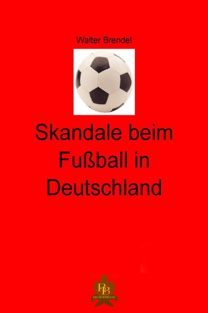 Skandale beim Fußball in Deutschland 
