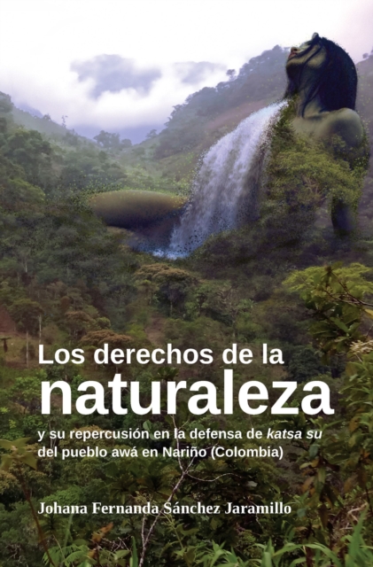 Los derechos de la naturaleza