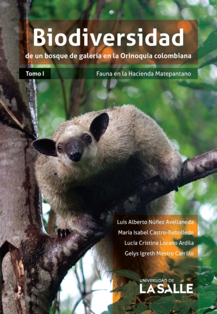 Biodiversidad de un bosque de galeria en la Orinoquia colombiana