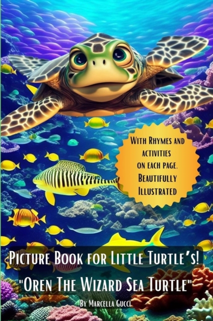 Picture Book for Little Turtle's &quote; Oren the Wizard Sea Turtle &quote;