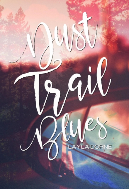 Dust Trail Blues