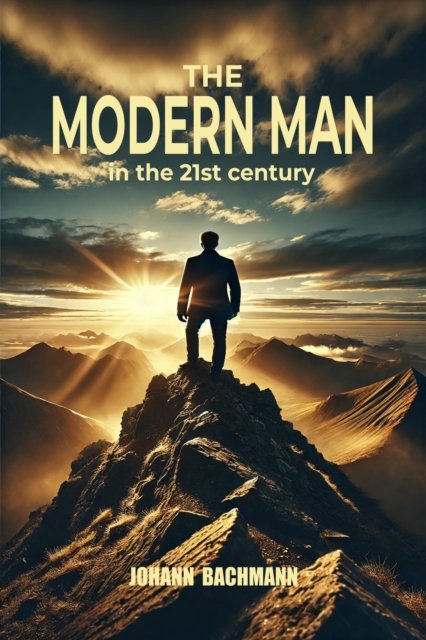 Modern Man in the 21st Century