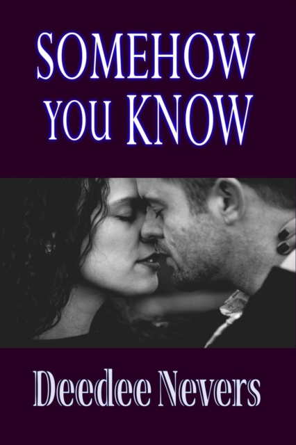 Somehow You Know
