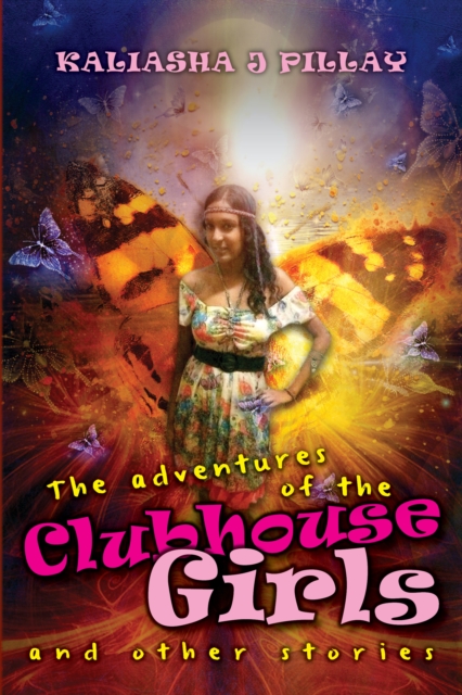 Adventures Of The Clubhouse Girls And Other Teenage Stories