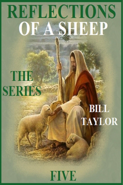 Reflections Of A Sheep - The Series - Book Five