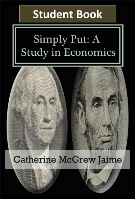 Simply Put: A Study in Economics Student Book