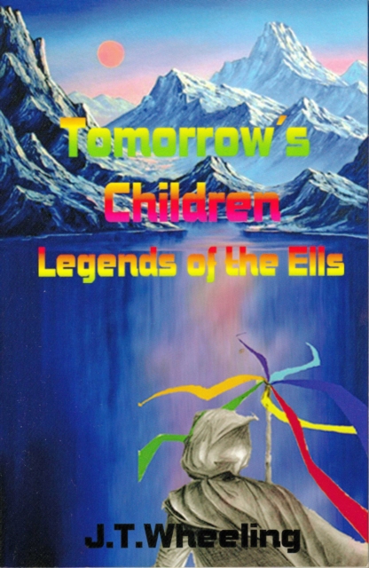 Legends of the Ells 1 Tomorrow's Children