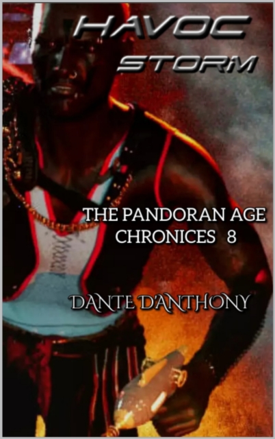 Pandoran Age Chronicles: 8 Havoc Storm