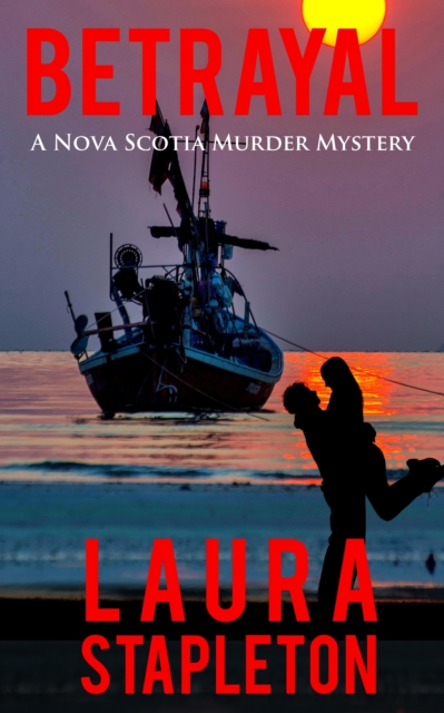 Betrayal: A Nova Scotia Murder Mystery