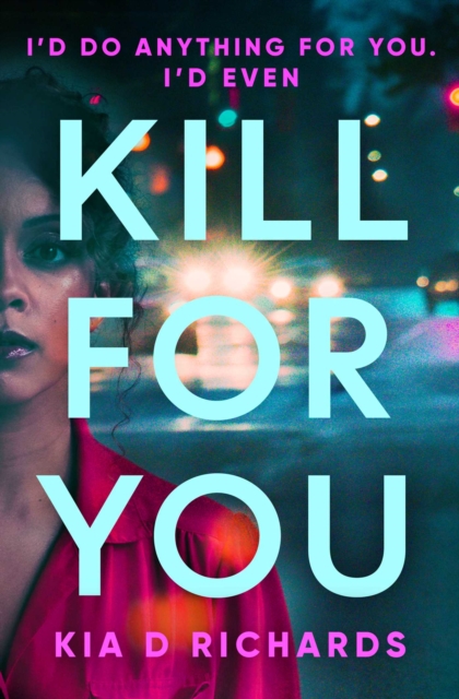Kill For You
