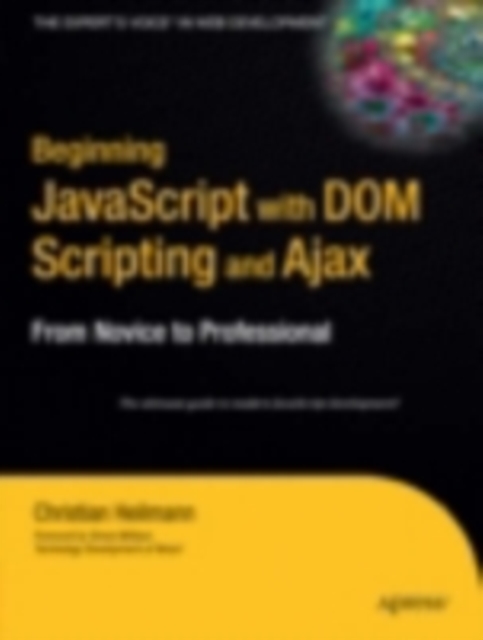 Beginning JavaScript with DOM Scripting and Ajax