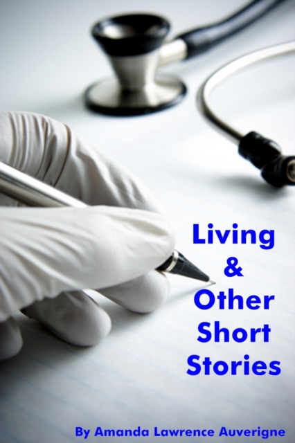 Living & Other Short Stories