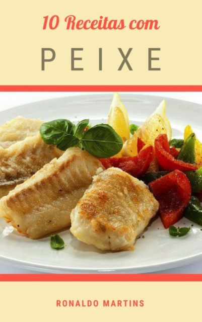 10 Receitas com peixe