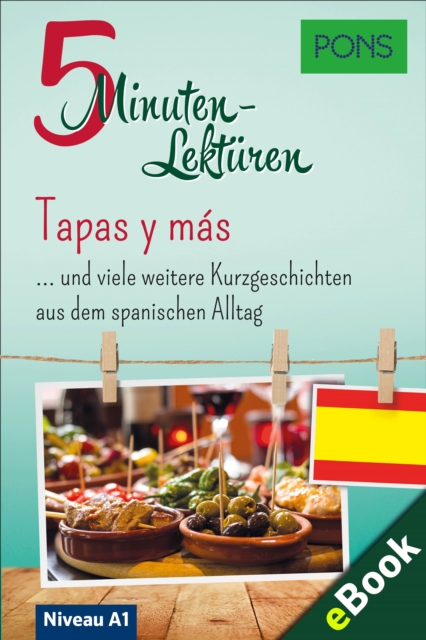 PONS 5-Minuten-Lektüren Spanisch A1 - Tapas y más