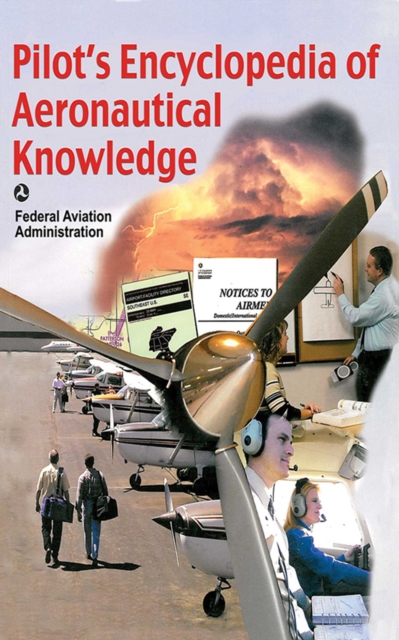 Pilot's Encyclopedia of Aeronautical Knowledge