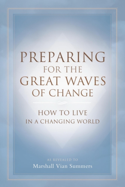 Preparing for the Great Waves of Change